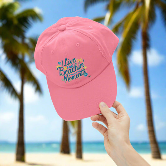 I Live For Beachin Moments Distressed Cap, Casual Beach Hat - Coastal Collections