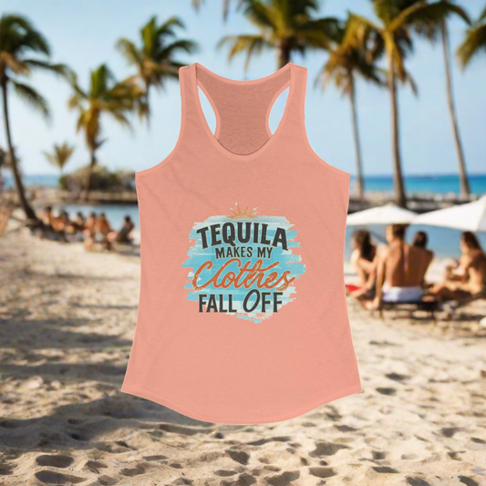 Tequila Makes My Clothes Fall Off - Racerback Tank