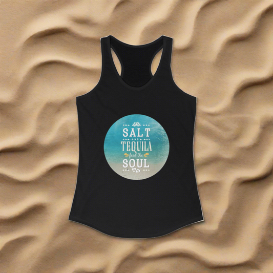 Salt and Tequila Feed the Soul - Racerback Tank