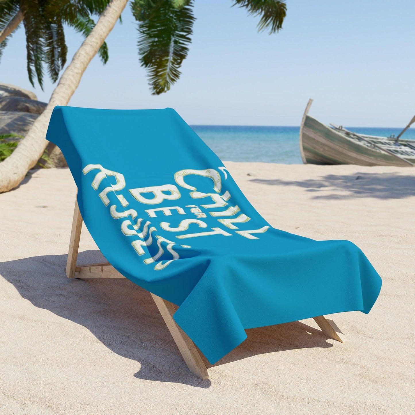 Chill for Best Results Beach Towel - Coastal Collections