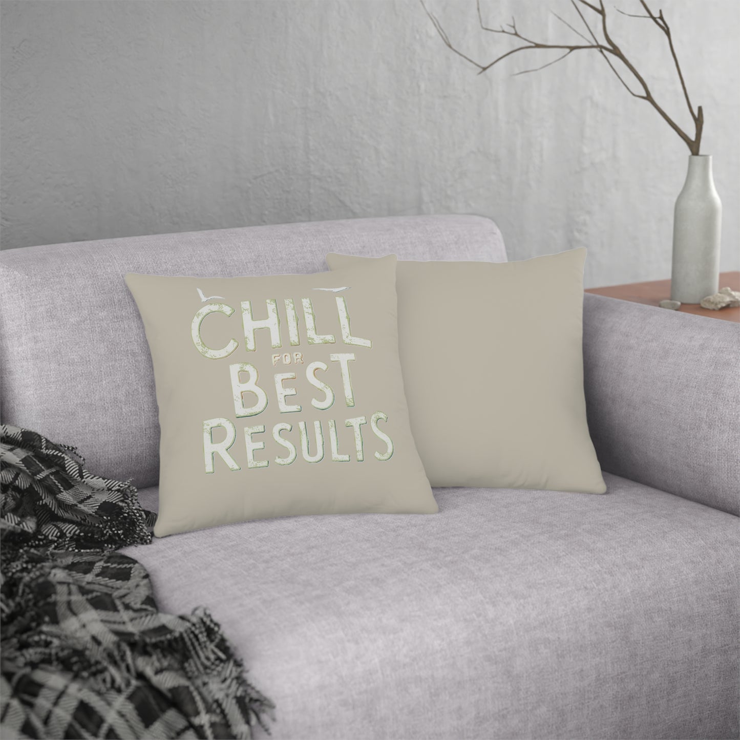 Chill for Best Results Sand - Waterproof Pillow