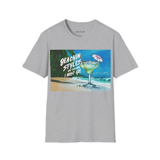 The Beach is Calling, I Must Go, Margarita - Unisex Softstyle T-Shirt