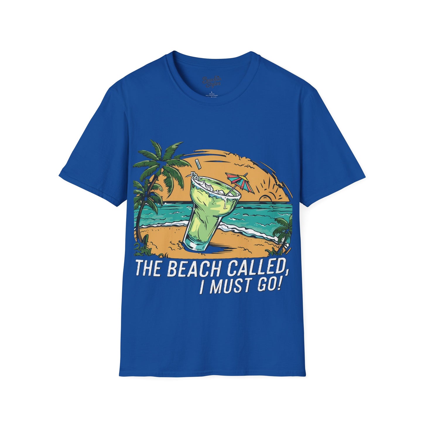 The Beach Called, I Must Go!, Margarita - Unisex T-Shirt