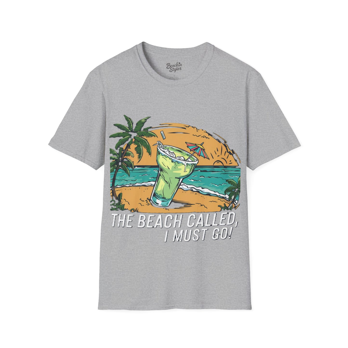 The Beach Called, I Must Go!, Margarita - Unisex T-Shirt