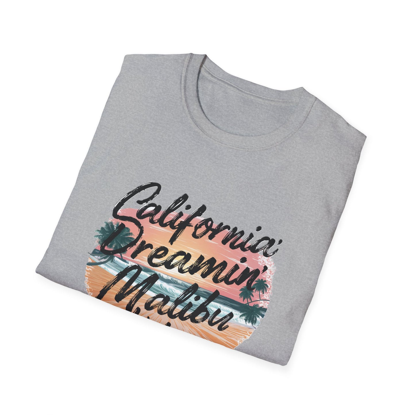 California Dreamin, Malibu Vibes Tee - Unisex Softstyle T-Shirt