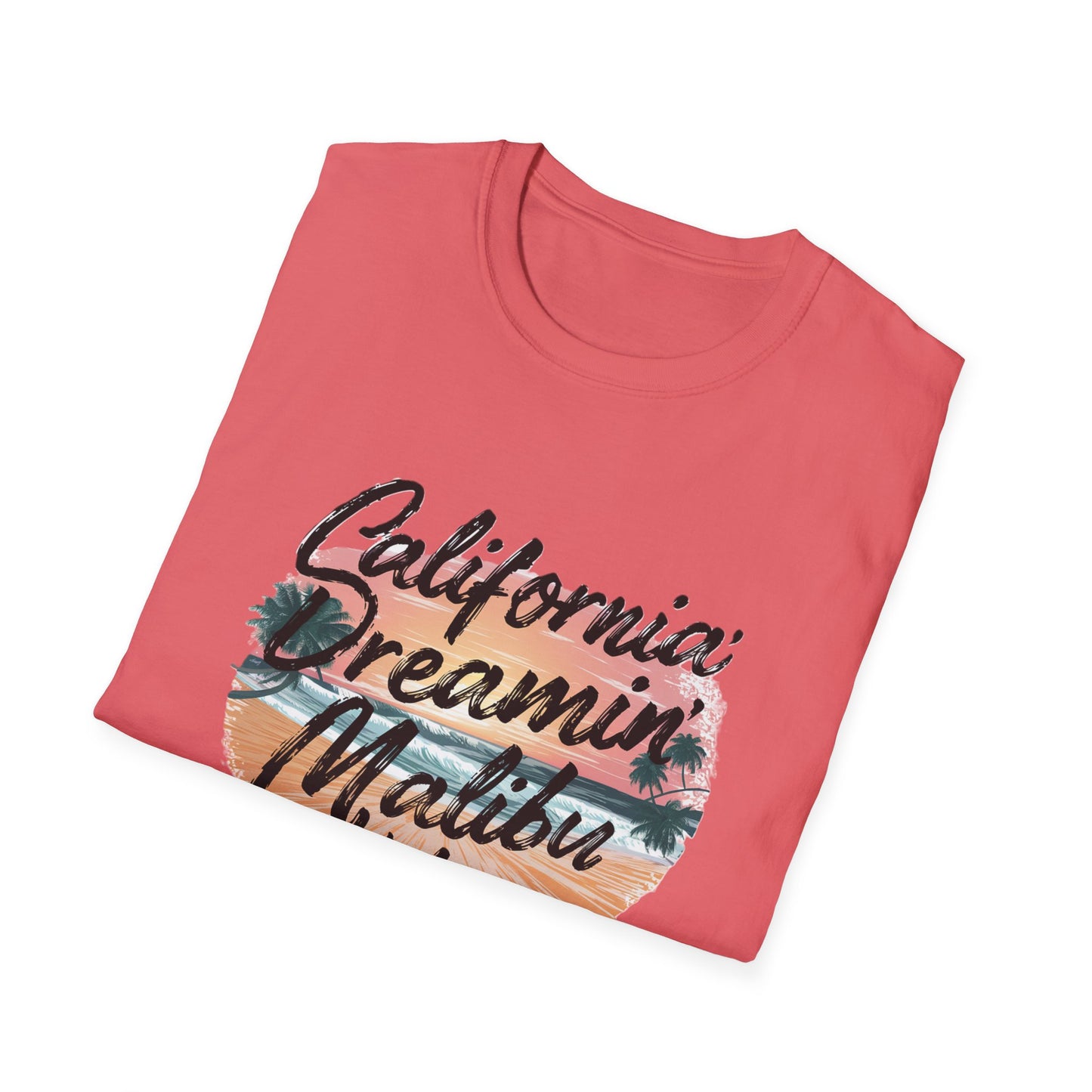 California Dreamin, Malibu Vibes Tee - Unisex Softstyle T-Shirt