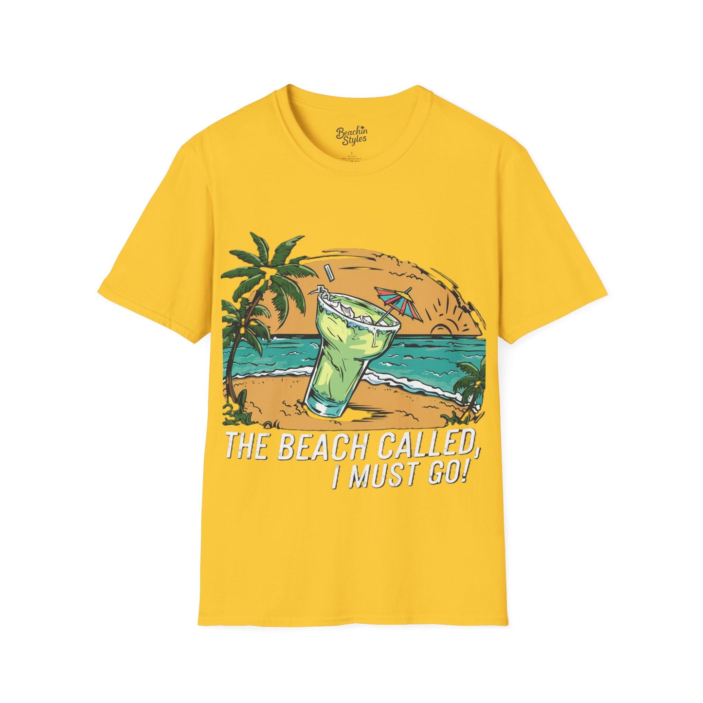 The Beach Called, I Must Go!, Margarita - Unisex T-Shirt