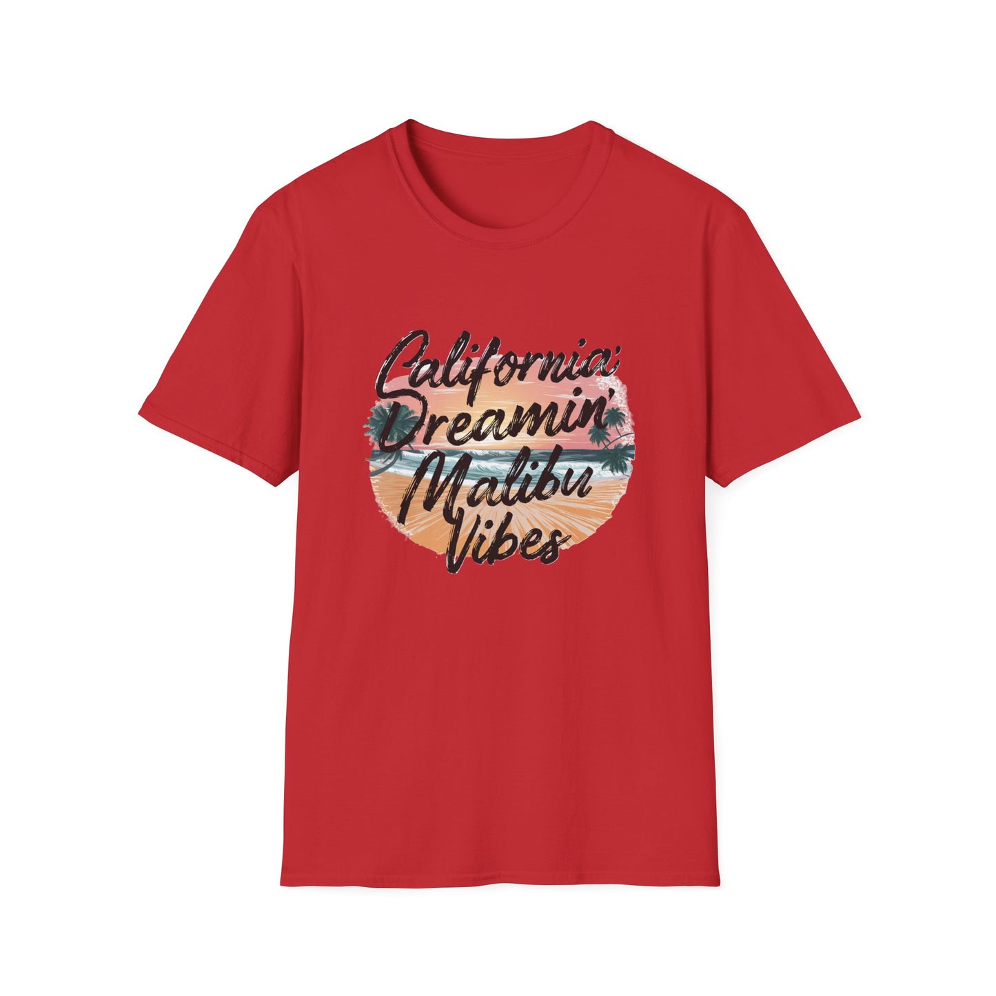 California Dreamin, Malibu Vibes Tee - Unisex Softstyle T-Shirt