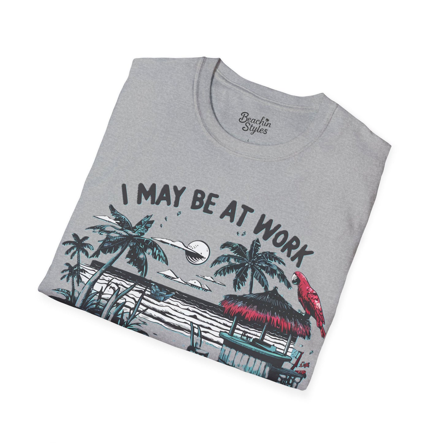 I may be at work but, my soul is at the beach - Unisex Softstyle T-Shirt