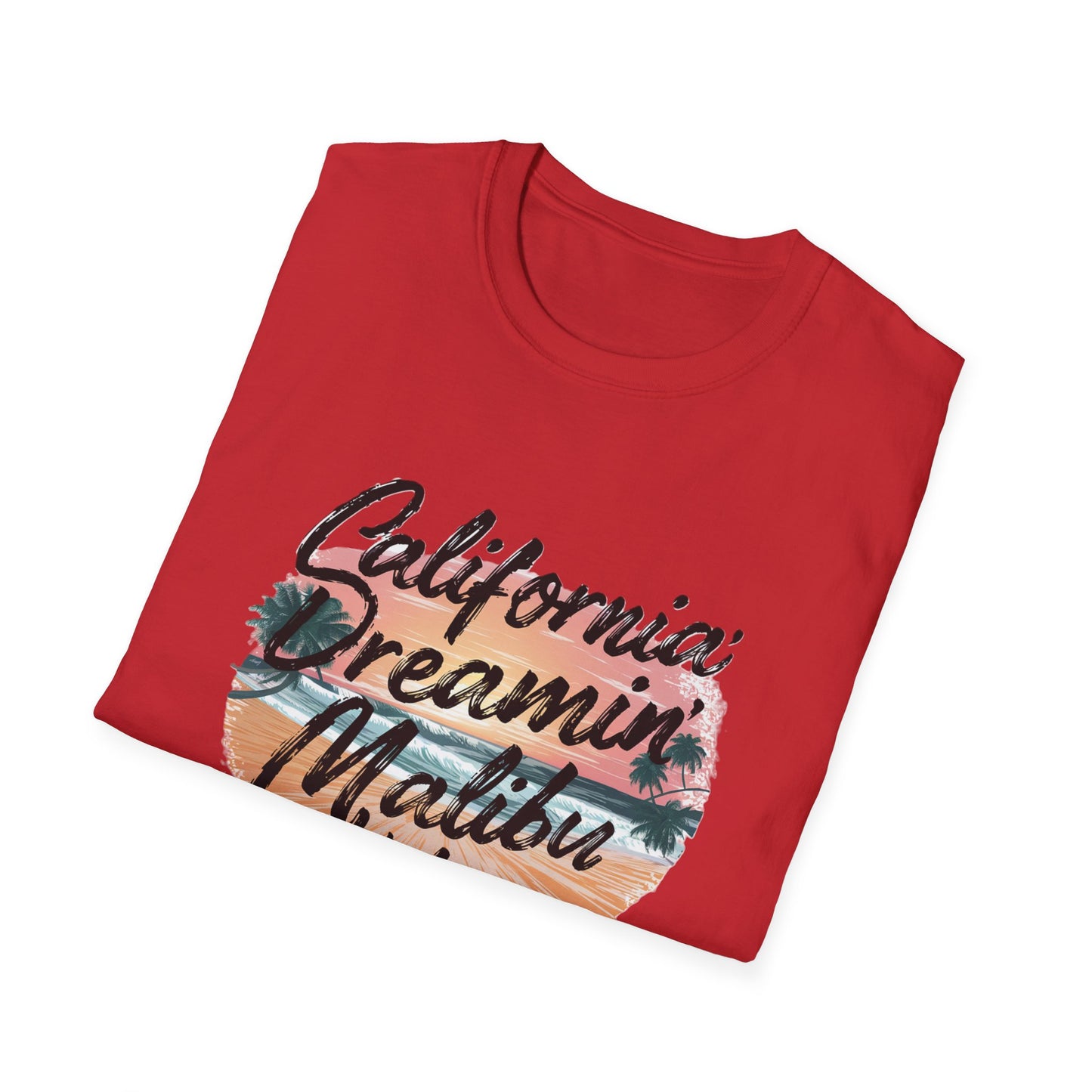 California Dreamin, Malibu Vibes Tee - Unisex Softstyle T-Shirt