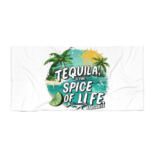 Tequila is the Spice of Life - Beach Towel Wrap